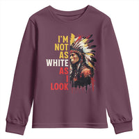 I Am Not As White As I Look Youth Sweatshirt Native American Indian Day Pride - Wonder Print Shop