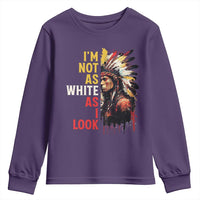 I Am Not As White As I Look Youth Sweatshirt Native American Indian Day Pride - Wonder Print Shop