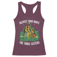 Three Sisters Respect Your Roots Racerback Tank Top Native American Heritage History Month - Wonder Print Shop