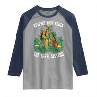 Three Sisters Respect Your Roots Raglan Shirt Native American Heritage History Month - Wonder Print Shop