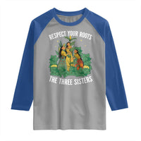 Three Sisters Respect Your Roots Raglan Shirt Native American Heritage History Month - Wonder Print Shop