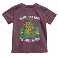 Three Sisters Respect Your Roots Toddler T Shirt Native American Heritage History Month - Wonder Print Shop