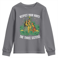 Three Sisters Respect Your Roots Youth Sweatshirt Native American Heritage History Month - Wonder Print Shop