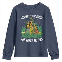 Three Sisters Respect Your Roots Youth Sweatshirt Native American Heritage History Month - Wonder Print Shop
