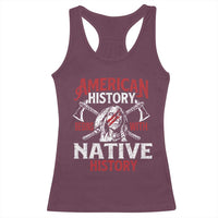 American History Begins With Native History Racerback Tank Top Native American Indigenous Indian Warrior - Wonder Print Shop