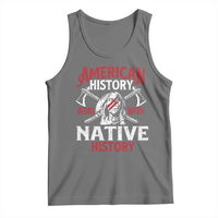 American History Begins With Native History Tank Top Native American Indigenous Indian Warrior - Wonder Print Shop