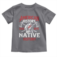 American History Begins With Native History Toddler T Shirt Native American Indigenous Indian Warrior - Wonder Print Shop