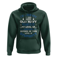 I Am A Grumpy Old Navy Veteran My Level Of Sarcasm Depends On Your Level Of Stupidity Hoodie - Wonder Print Shop