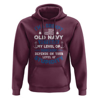 I Am A Grumpy Old Navy Veteran My Level Of Sarcasm Depends On Your Level Of Stupidity Hoodie - Wonder Print Shop