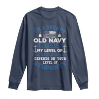 I Am A Grumpy Old Navy Veteran My Level Of Sarcasm Depends On Your Level Of Stupidity Long Sleeve Shirt - Wonder Print Shop