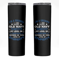 I Am A Grumpy Old Navy Veteran My Level Of Sarcasm Depends On Your Level Of Stupidity Skinny Tumbler - Wonder Print Shop
