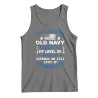 I Am A Grumpy Old Navy Veteran My Level Of Sarcasm Depends On Your Level Of Stupidity Tank Top - Wonder Print Shop