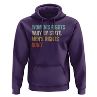 Women's Rights Vary By State Men Rights Don't Feminist Retro Hoodie