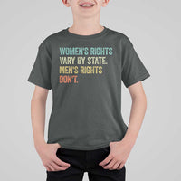 Women's Rights Vary By State Men Rights Don't Feminist Retro T Shirt For Kid