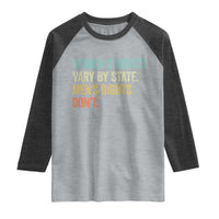 Women's Rights Vary By State Men Rights Don't Feminist Retro Raglan Shirt