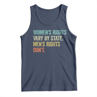 Women's Rights Vary By State Men Rights Don't Feminist Retro Tank Top