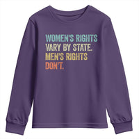 Women's Rights Vary By State Men Rights Don't Feminist Retro Youth Sweatshirt