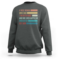 Funny Retired 2026 Sweatshirt A Wise Woman Once Said I'm Outta Here Retirement Gift