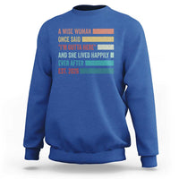 Funny Retired 2026 Sweatshirt A Wise Woman Once Said I'm Outta Here Retirement Gift