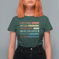 Funny Retired 2026 T Shirt For Women A Wise Woman Once Said I'm Outta Here Retirement Gift