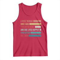 Funny Retired 2026 Tank Top A Wise Woman Once Said I'm Outta Here Retirement Gift