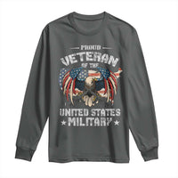 Proud Veteran Of The Military Long Sleeve Shirt Veteran's Day Eagle American Flag - Wonder Print Shop