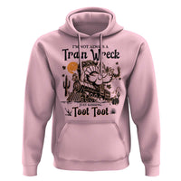 I Am Not Always A Train Wreck Just Kidding Toot Toot Hoodie Funny Thanksgiving Turkey - Wonder Print Shop