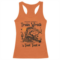 I Am Not Always A Train Wreck Just Kidding Toot Toot Racerback Tank Top Funny Thanksgiving Turkey - Wonder Print Shop