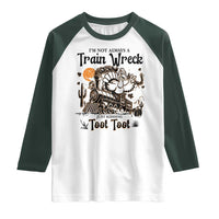 I Am Not Always A Train Wreck Just Kidding Toot Toot Raglan Shirt Funny Thanksgiving Turkey - Wonder Print Shop