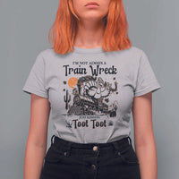 I Am Not Always A Train Wreck Just Kidding Toot Toot T Shirt For Women Funny Thanksgiving Turkey - Wonder Print Shop