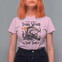 I Am Not Always A Train Wreck Just Kidding Toot Toot T Shirt For Women Funny Thanksgiving Turkey - Wonder Print Shop