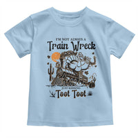 I Am Not Always A Train Wreck Just Kidding Toot Toot Toddler T Shirt Funny Thanksgiving Turkey - Wonder Print Shop