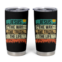 Jesus The Way The Truth The Life Tumbler Cup Blessed Christians - Wonder Print Shop