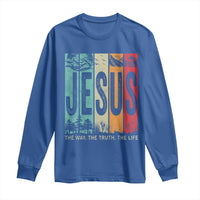 Jesus The Way The Truth The Life Long Sleeve Shirt Christian Worship - Wonder Print Shop