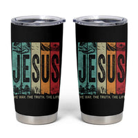 Jesus The Way The Truth The Life Tumbler Cup Christian Worship - Wonder Print Shop