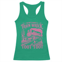 Funny I Am Not Always A Train Wreck Just Kidding Toot Toot Racerback Tank Top Pink Train - Wonder Print Shop