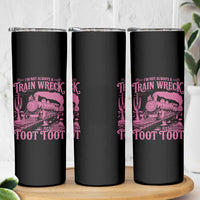 Funny I Am Not Always A Train Wreck Just Kidding Toot Toot Skinny Tumbler Pink Train - Wonder Print Shop