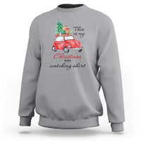 Funny This Is My Christmas Movie Watching Shirt Sweatshirt Red Car Xmas Tree - Wonder Print Shop