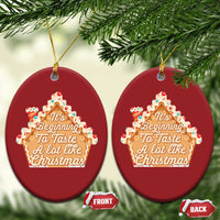 Funny Xmas Cookie Baking Christmas Ornament It's Beginning To Taste A Lot Like Xmas Gingerbread House - Wonder Print Shop