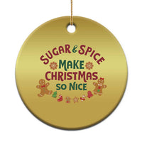 Funny Xmas Baking Christmas Ornament Sugar And Spice Make Xmas So Nice Gingerbread - Wonder Print Shop