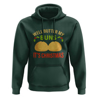 Funny Christmas Bun Bread Hoodie Well Butter My Buns It's Xmas