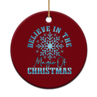 Believe In The Magic Of Christmas Ceramic Ornament Xmas Snowflake - Wonder Print Shop