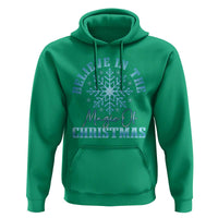 Believe In The Magic Of Christmas Hoodie Xmas Snowflake - Wonder Print Shop