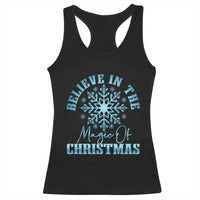 Believe In The Magic Of Christmas Racerback Tank Top Xmas Snowflake - Wonder Print Shop