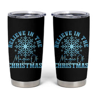 Believe In The Magic Of Christmas Tumbler Cup Xmas Snowflake - Wonder Print Shop