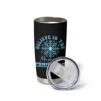Believe In The Magic Of Christmas Tumbler Cup Xmas Snowflake - Wonder Print Shop