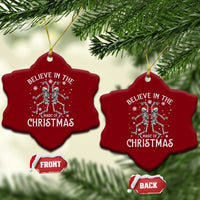 Funny Believe In The Magic Of Christmas Ceramic Ornament Xmas Skeleton - Wonder Print Shop