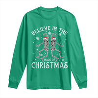 Funny Believe In The Magic Of Christmas Long Sleeve Shirt Xmas Skeleton - Wonder Print Shop