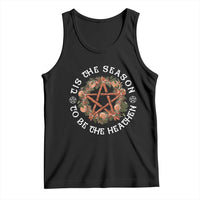 Tis The Season To Be The Heathen Tank Top Pagan Christmas Yule Holiday - Wonder Print Shop