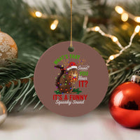 Funny Christmas Vacation Squirrel Movie Ceramic Ornament Whats That Sound You Hear It It Is A Funny Squeaky Sound - Wonder Print Shop